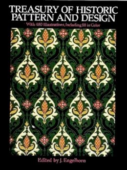 J. . Ed(S): Engelhorn - Treasury of Historic Pattern and Design - 9780486262741 - V9780486262741