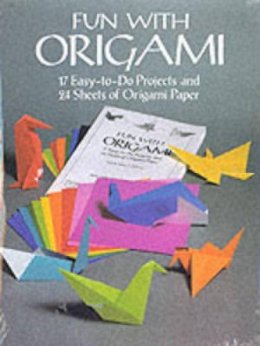 Harry C. Helfman - Fun with Origami: 17 Easy-to-Do Projects and 24 Sheets of Origami Paper. - 9780486266640 - V9780486266640