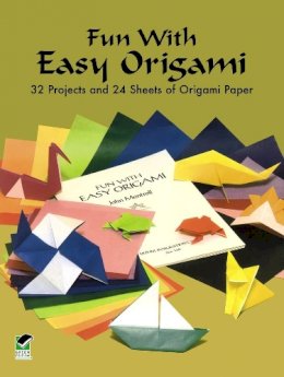 Dover - Fun with Easy Origami: 32 Projects and 24 Sheets of Origami Paper - 9780486274805 - V9780486274805