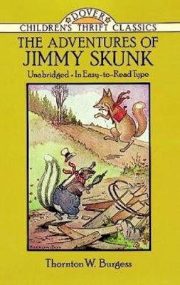 Burgess, Thornton Waldo. Illus: Kliros, Thea - Adventures Of Jimmy Skunk - 9780486280233 - V9780486280233