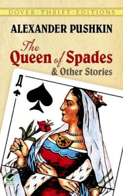 Alexander Pushkin - The Queen of Spades and Other Stories - 9780486280547 - V9780486280547