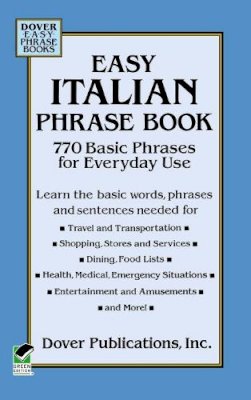 Dover Publications Inc. - Easy Italian Phrase Book: Over 750 Basic Phrases for Everyday Use - 9780486280851 - V9780486280851