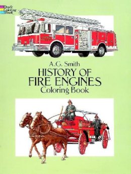 A. G. Smith - History of Fire Engines Coloring Book - 9780486283692 - V9780486283692