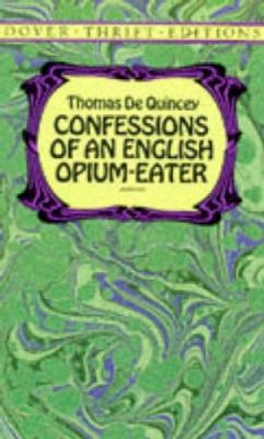 Thomas de Quincey - Confessions of an English Opium-Eater - 9780486287423 - V9780486287423