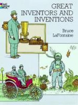 Bruce Lafontaine - Great Inventors and Inventions - 9780486297842 - V9780486297842