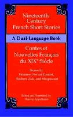 Appelbaum - Nineteenth-Century French Short Stories (Dual-Language) - 9780486411262 - V9780486411262