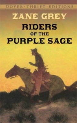 Zane Grey - Riders of the Purple Sage - 9780486424569 - V9780486424569