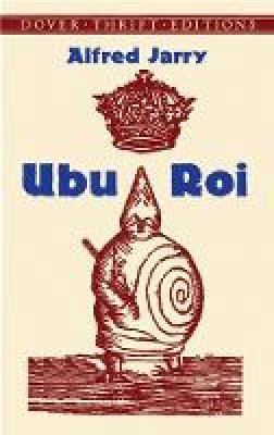 Alfred Jarry - Ubu Roi - 9780486426877 - V9780486426877