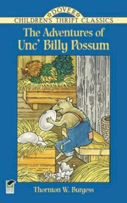 Thornton W.Burgess - The Adventures of Unc´ Billy Possum - 9780486430317 - V9780486430317