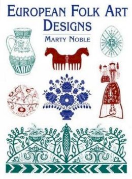 Marty Noble - European Folk Art Designs - 9780486437576 - V9780486437576