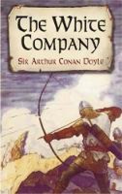 Sir Arthur Conan Doyle - The White Company - 9780486437637 - V9780486437637