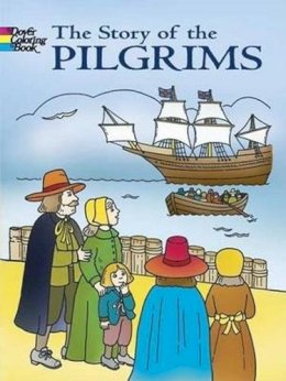 Fran Newman-D'Amico - The Story of the Pilgrims (Dover History Coloring Book) - 9780486444307 - V9780486444307