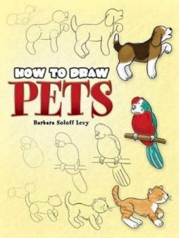 Barbara Soloff Levy - How to Draw Pets - 9780486447100 - V9780486447100