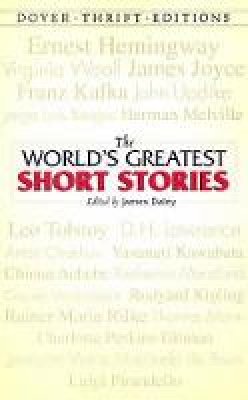 James Daley (Ed.) - The World´s Greatest Short Stories - 9780486447162 - V9780486447162