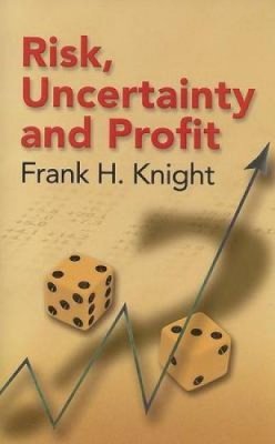 Frank H Knight - Risk, Uncertainty and Profit - 9780486447759 - V9780486447759