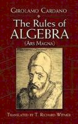 Girolamo Cardano - The Rules of Algebra - 9780486458731 - KSG0033264