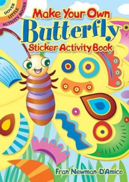 Fran Newman-D´amico - Make Your Own Butterfly Sticker Activity Book - 9780486465531 - 9780486465531