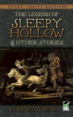 Washington Irving - The Legend of Sleepy Hollow and Other Stories - 9780486466583 - V9780486466583