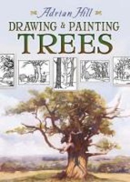 Adrian Hill - Drawing and Painting Trees - 9780486468457 - V9780486468457