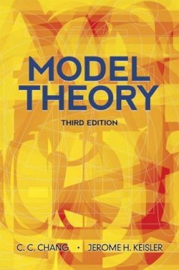 C C Chang - Model Theory: Third Edition - 9780486488219 - V9780486488219