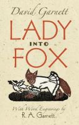 David Garnett - Lady into Fox - 9780486493190 - V9780486493190