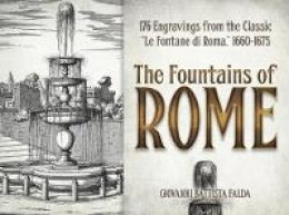 Giovanni Battista Falda - The Fountains of Rome: Selected Plates from the Classic  Le Fontane di Roma  1660-1675 - 9780486493855 - V9780486493855