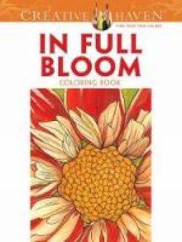 Ruth Soffer - Creative Haven In Full Bloom Coloring Book - 9780486494531 - V9780486494531