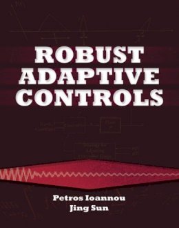 Ioannou - Robust Adaptive Controls - 9780486498171 - V9780486498171