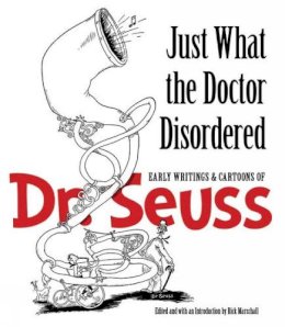 Dr. Seuss - Just What the Doctor Disordered - 9780486498461 - V9780486498461