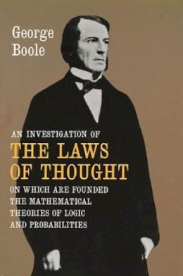 George Boole - An Investigation of the Laws of Thought - 9780486600284 - KSG0034738