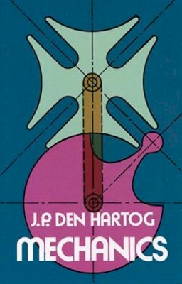 J. P. Den Hartog - Mechanics - 9780486607542 - V9780486607542