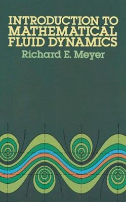 Richard E. Meyer - Introduction to Mathematical Fluid Dynamics - 9780486615547 - V9780486615547