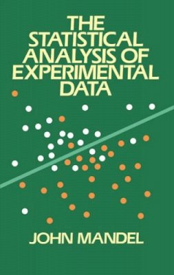 Jeremy Kilpatrick - The Statistical Analysis of Experimental Data - 9780486646664 - V9780486646664