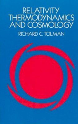 Richard C. Tolman - Relativity, Thermodynamics and Cosmology - 9780486653839 - V9780486653839