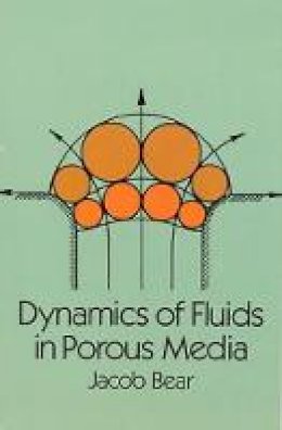 Jacob Bear - Dynamics of Fluids in Porous Media - 9780486656755 - V9780486656755