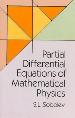 S.L. Sobolev - Partial Differential Equations of Mathematical Physics - 9780486659640 - V9780486659640