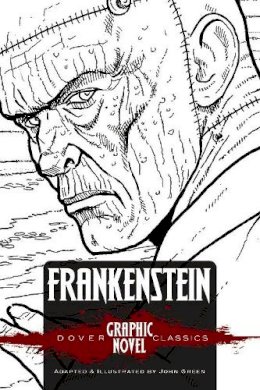 John Green - Frankenstein (Dover Graphic Novel Classics) - 9780486785059 - V9780486785059