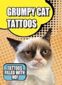 Grumpy Cat - Grumpy Cat Tattoos - 9780486791654 - V9780486791654