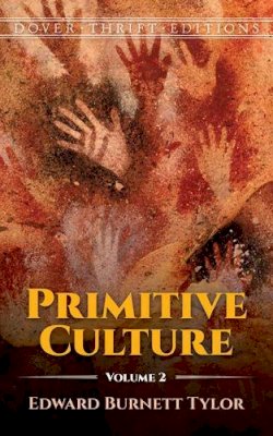 Edward Tylor - Primitive Culture Volume 2 - 9780486807515 - V9780486807515