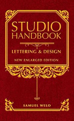 Samuel Welo - Studio Handbook: Lettering & Design: New Enlarged Edition - 9780486811307 - V9780486811307