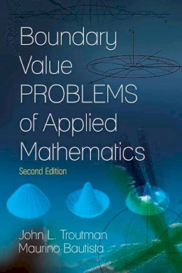 John L. Troutman - Boundary Value Problems of Applied Mathematics: Second Edition - 9780486812229 - V9780486812229