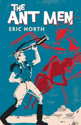 Eric North - Ant Men - 9780486814469 - V9780486814469