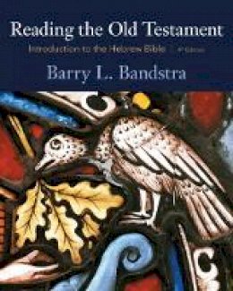 Barry Bandstra - Reading the Old Testament - 9780495391050 - V9780495391050