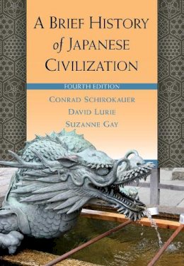 Conrad Schirokauer - A Brief History of Japanese Civilization - 9780495913252 - V9780495913252