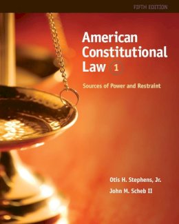 Scheb Ii, John M.; Stephens Jr., Otis H. - American Constitutional Law - 9780495914891 - V9780495914891