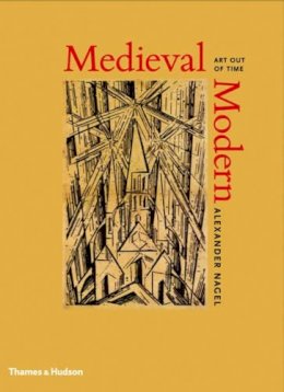 Alexander Nagel - Medieval Modern - 9780500238974 - V9780500238974