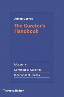 Adrian George - The Curator's Handbook - 9780500239285 - V9780500239285