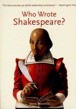 John Michell - Who Wrote Shakespeare? - 9780500281130 - V9780500281130