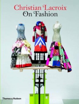 Patrick Mauriès - Christian Lacroix on Fashion - 9780500287972 - V9780500287972