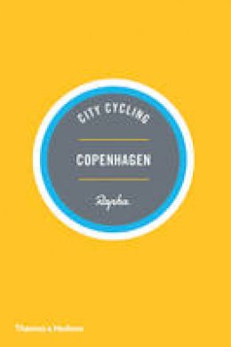 Max Leonard - City Cycling Copenhagen - 9780500291023 - 9780500291023